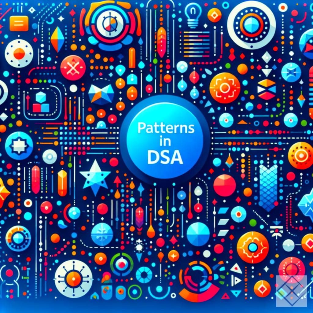 PATTERNS IN DSA